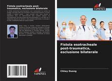 Buchcover von Fistola esotracheale post-traumatica, esclusione bilaterale