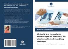 Klinische und chirurgische Bewertungen bei Patienten, die eine kosmetische Behandlung benötigen kitap kapağı