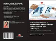 Capa do livro de Évaluations cliniques et chirurgicales chez les patients nécessitant des soins esthétiques 