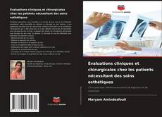 Évaluations cliniques et chirurgicales chez les patients nécessitant des soins esthétiques kitap kapağı