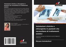 Buchcover von Valutazioni cliniche e chirurgiche in pazienti che necessitano di trattamenti estetici