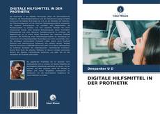 DIGITALE HILFSMITTEL IN DER PROTHETIK kitap kapağı