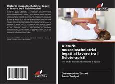Capa do livro de Disturbi muscoloscheletrici legati al lavoro tra i fisioterapisti 