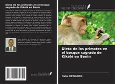 Bookcover of Dieta de los primates en el bosque sagrado de Kikélé en Benin