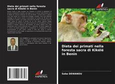 Portada del libro de Dieta dei primati nella foresta sacra di Kikélé in Benin