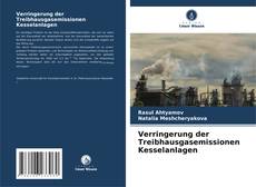 Verringerung der Treibhausgasemissionen Kesselanlagen kitap kapağı