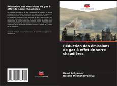 Buchcover von Réduction des émissions de gaz à effet de serre chaudières