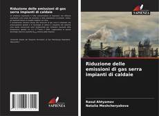 Buchcover von Riduzione delle emissioni di gas serra impianti di caldaie