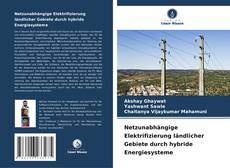 Portada del libro de Netzunabhängige Elektrifizierung ländlicher Gebiete durch hybride Energiesysteme