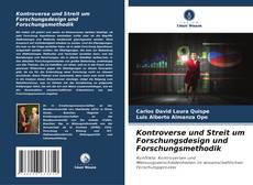 Kontroverse und Streit um Forschungsdesign und Forschungsmethodik kitap kapağı