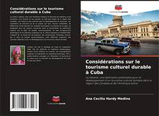 Considérations sur le tourisme culturel durable à Cuba kitap kapağı