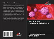 Copertina di HPV e le sue manifestazioni cliniche