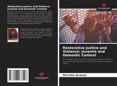 Capa do livro de Restorative Justice and Violence: Juvenile and Domestic Context 
