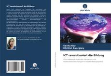 ICT revolutioniert die Bildung kitap kapağı