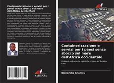Capa do livro de Containerizzazione e servizi per i paesi senza sbocco sul mare dell'Africa occidentale 