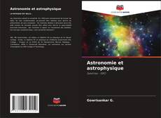 Couverture de Astronomie et astrophysique