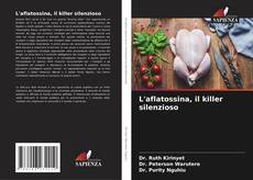 Borítókép a  L'aflatossina, il killer silenzioso - hoz