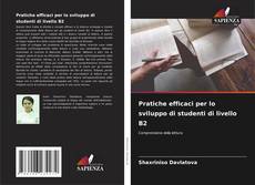 Bookcover of Pratiche efficaci per lo sviluppo di studenti di livello B2