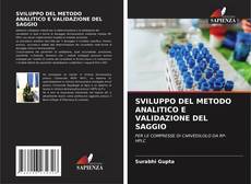 Buchcover von SVILUPPO DEL METODO ANALITICO E VALIDAZIONE DEL SAGGIO