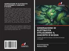 Capa do livro de GENERAZIONE DI ELETTRICITÀ UTILIZZANDO IL GIACINTO D'ACQUA 