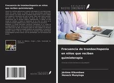 Frecuencia de trombocitopenia en niños que reciben quimioterapia kitap kapağı