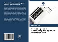 Technologie und Anwendung des digitalen Wasserzeichens kitap kapağı