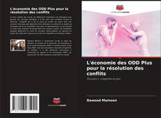 Bookcover of L'économie des ODD Plus pour la résolution des conflits