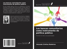 Buchcover von Los bancos comunitarios como instrumento de política pública