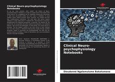 Couverture de Clinical Neuro-psychophysiology Notebooks