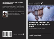 Bookcover of Formación continua de profesores de inglés en Brasil