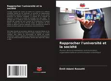 Copertina di Rapprocher l'université et la société