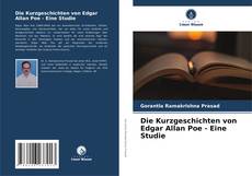 Die Kurzgeschichten von Edgar Allan Poe - Eine Studie kitap kapağı