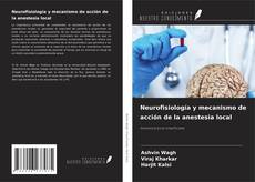 Buchcover von Neurofisiología y mecanismo de acción de la anestesia local