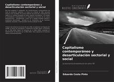 Bookcover of Capitalismo contemporáneo y desarticulación sectorial y social