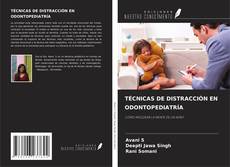 Couverture de TÉCNICAS DE DISTRACCIÓN EN ODONTOPEDIATRÍA