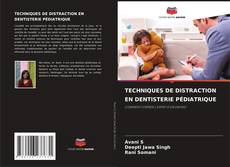 Borítókép a  TECHNIQUES DE DISTRACTION EN DENTISTERIE PÉDIATRIQUE - hoz