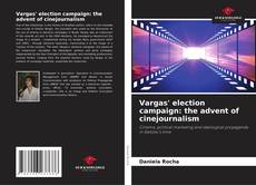 Capa do livro de Vargas' election campaign: the advent of cinejournalism 