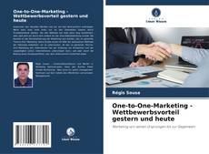 One-to-One-Marketing - Wettbewerbsvorteil gestern und heute kitap kapağı