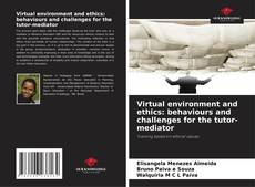 Buchcover von Virtual environment and ethics: behaviours and challenges for the tutor-mediator