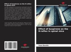 Buchcover von Effect of buspirone on the H-reflex in spinal mice