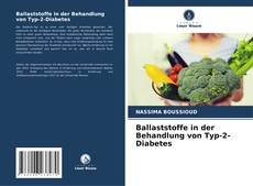 Ballaststoffe in der Behandlung von Typ-2-Diabetes kitap kapağı