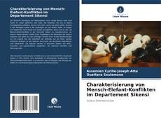 Charakterisierung von Mensch-Elefant-Konflikten im Departement Sikensi kitap kapağı