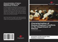 Characterization of Human-Elephant Conflicts in the Department of Sikensi kitap kapağı