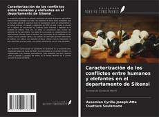 Buchcover von Caracterización de los conflictos entre humanos y elefantes en el departamento de Sikensi