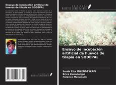 Capa do livro de Ensayo de incubación artificial de huevos de tilapia en SODEPAL 