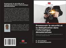 Bookcover of Promouvoir la sécurité et la déduplication dans l'informatique dématérialisée