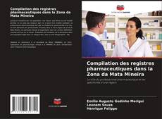 Compilation des registres pharmaceutiques dans la Zona da Mata Mineira kitap kapağı