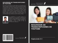 Bookcover of RESUMIDOR DE TRANSCRIPCIONES DE YOUTUBE