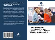 Bookcover of Der Beitrag des Mündlichen in den Lehrplänen der Reform der Sekundarstufe II