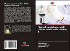 Manuel expérimental de chimie médicinale Volume 1 kitap kapağı